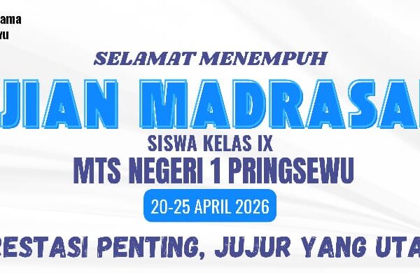 Hari Pertama Ujian Madrasah MTsN 1 Pringsewu: Kedepankan Kejujuran dan Karakter Bangsa